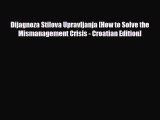 [PDF] Dijagnoza Stilova Upravljanja [How to Solve the Mismanagement Crisis - Croatian Edition]