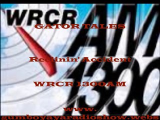 Gumbo YaYa Radio Show 2 Gator Tales Reclinin' Accident