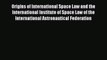 Download Origins of International Space Law and the International Institute of Space Law of