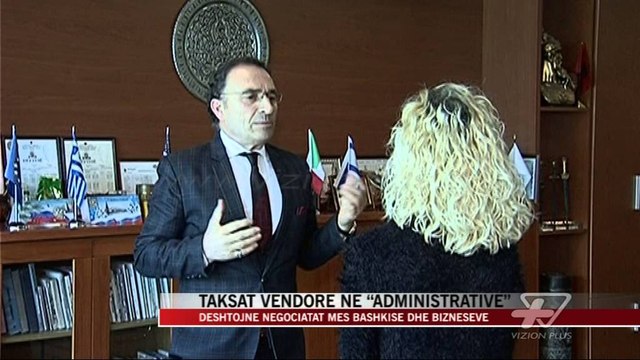 Taksat vendore në “Administrative” - News, Lajme - Vizion Plus