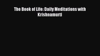 Download The Book of Life: Daily Meditations with Krishnamurti PDF Online