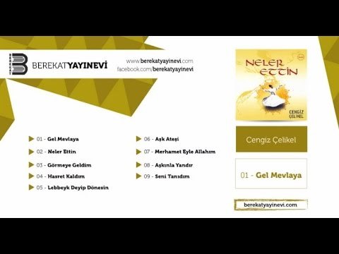 Cengiz Çelikel - Gel Mevlaya