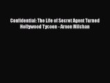Download Confidential: The Life of Secret Agent Turned Hollywood Tycoon - Arnon Milchan  EBook