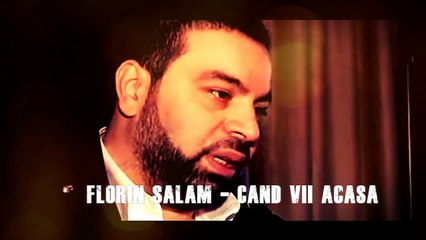FLORIN SALAM 2016 - CAND VII ACASA  2016 Hit