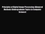 Read Principles of Digital Image Processing: Advanced Methods (Undergraduate Topics in Computer