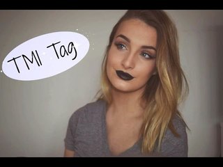 TMI TAG - Get to know me better