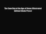 Ebook The Cave Boy of the Age of Stone (Illustrated Edition) (Dodo Press) Read Full Ebook