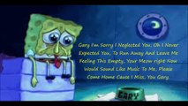 SpongeBob SquarePants, Gary Come Home Lyrics