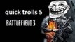 Battlefield 3 Epic Trolls 5!