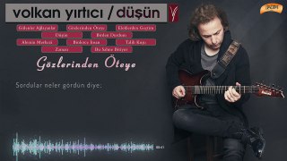Volkan Yırtıcı - Gözlerinden Öteye ( Official Lyric Video )