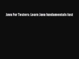 Read Java For Testers: Learn Java fundamentals fast Ebook Free