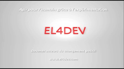 Le monde social et solidaire - EL4DEV - Agir pour l'humain à travers l'expérimentation
