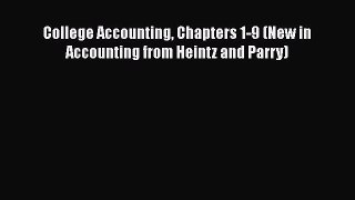 Download College Accounting Chapters 1-9 (New in Accounting from Heintz and Parry)  Read Online