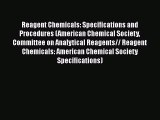 Read Reagent Chemicals: Specifications and Procedures (American Chemical Society Committee