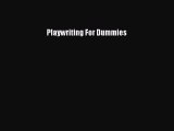 Download Playwriting For Dummies PDF Free