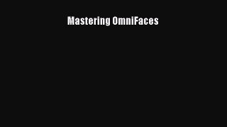 Download Mastering OmniFaces Ebook Online