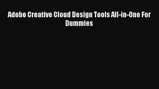 Read Adobe Creative Cloud Design Tools All-in-One For Dummies PDF Online