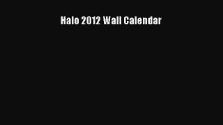 Read Halo 2012 Wall Calendar Ebook Online