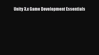 Read Unity 3.x Game Development Essentials Ebook Free