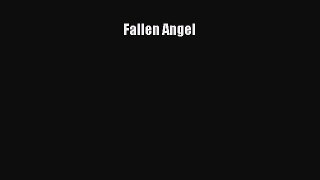 Read Fallen Angel Ebook Free
