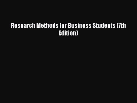 PDF Research Methods for Business Students (7th Edition) Free Books