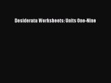 Download Desiderata Worksheets: Units One-Nine Free Online