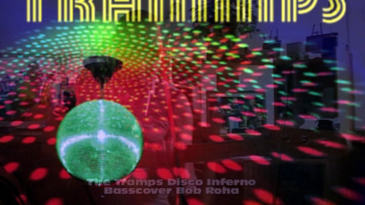 The Tramps Disco Inferno HD720 m2 Basscover Bob Roha