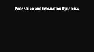 Download Pedestrian and Evacuation Dynamics PDF Free