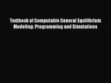 Read Textbook of Computable General Equilibrium Modeling: Programming and Simulations Ebook