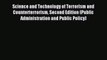 Read Science and Technology of Terrorism and Counterterrorism Second Edition (Public Administration