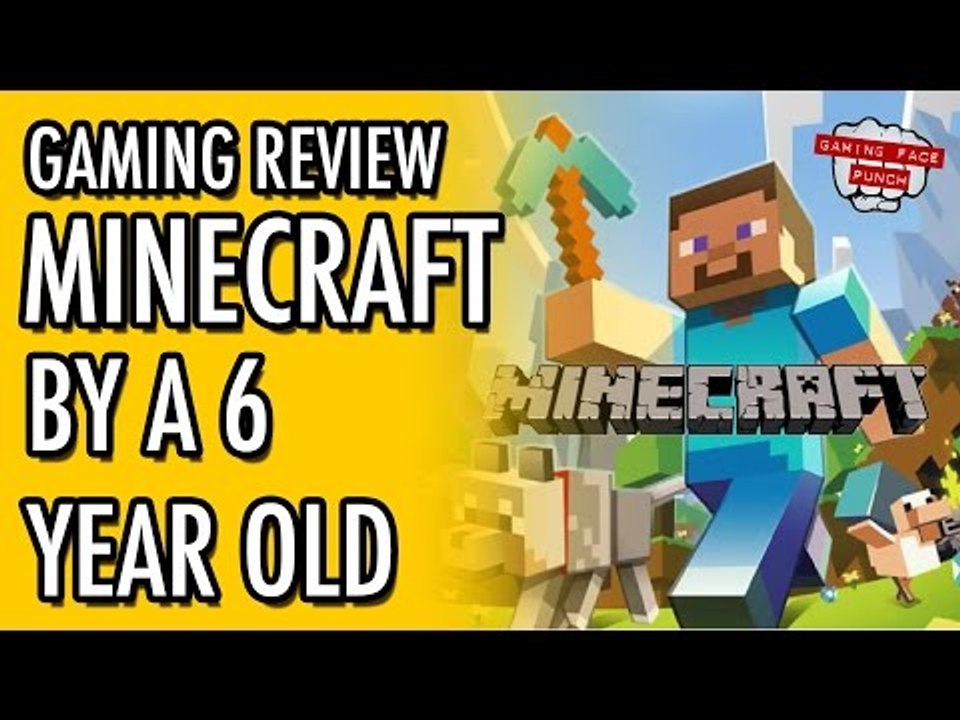 Minecraft Review (by a 6 year old)