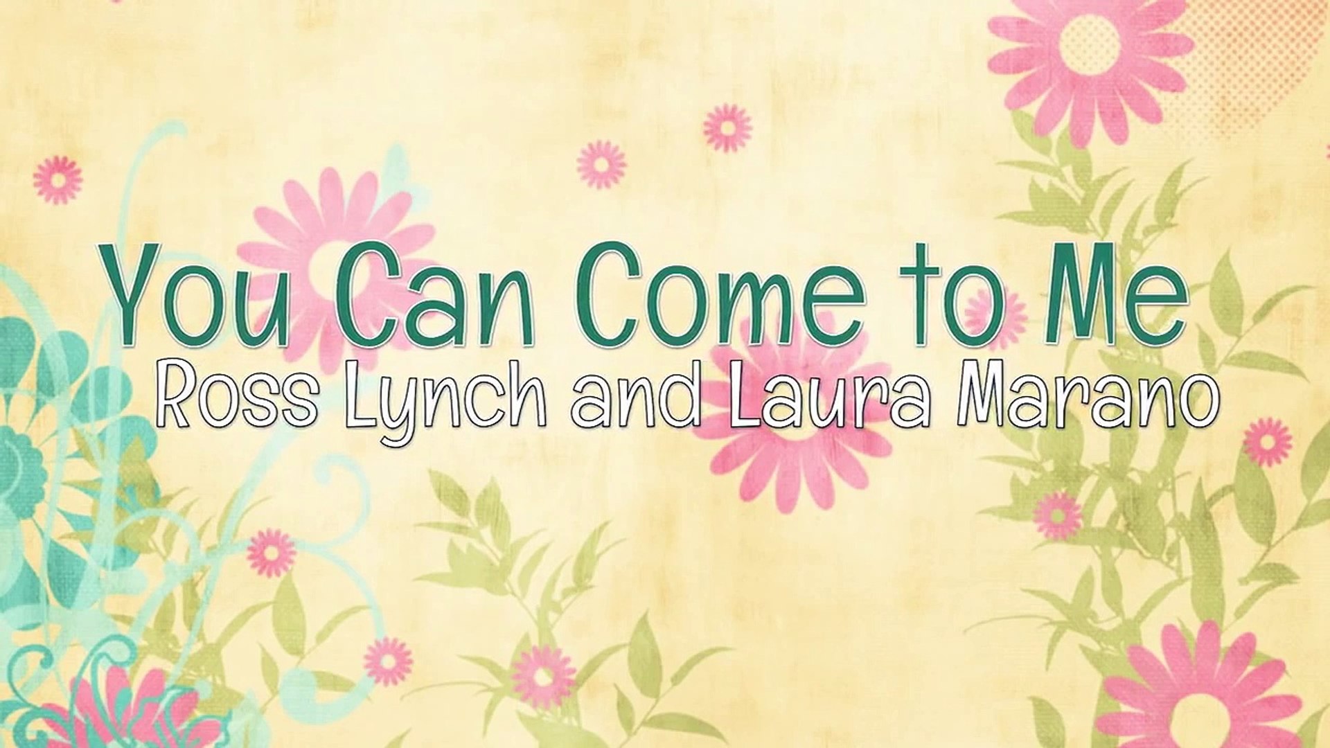 Austin And Ally You Can Come To Me Lyrics