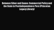 Read Between Silver and Guano: Commercial Policy and the State in Postindependence Peru (Princeton