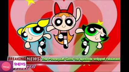 Powerpuff Girls 1st episode snippet released