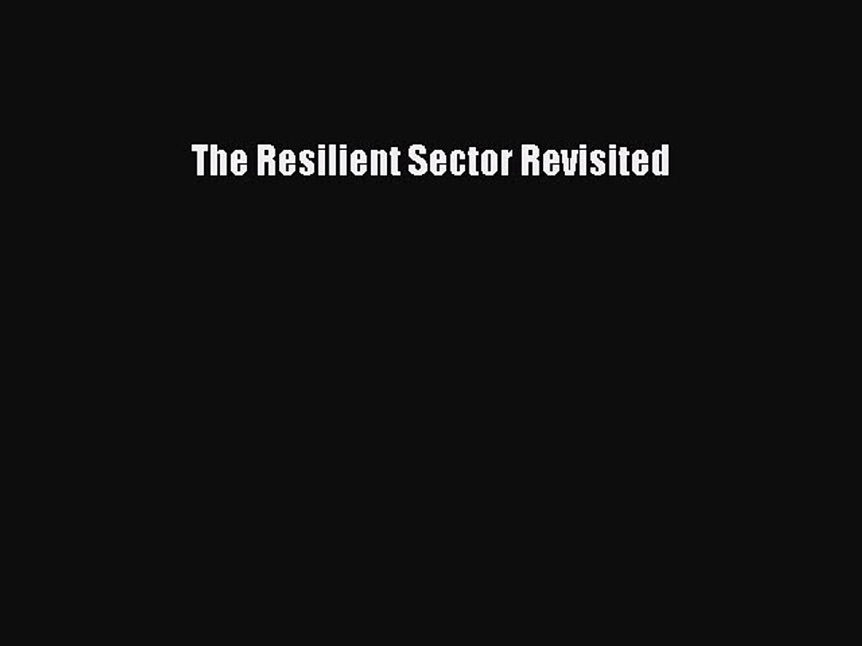 Read The Resilient Sector Revisited Ebook Free