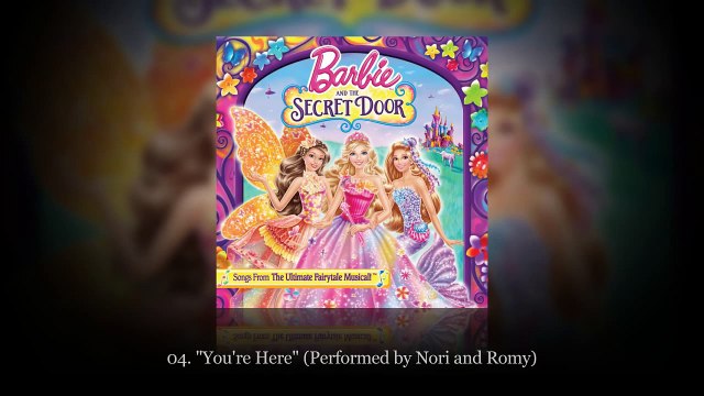 Barbie™ and The Secret Door - You're Here (AUDIO)