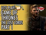 Game of Thrones - Telltale - Episode 2 - The Lost Lords - Part 1 #LetsGrowTogether