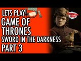 Game of Thrones - Telltale - Episode 3 - The Sword In The Darkness - Part 3 #LetsGrowTogether