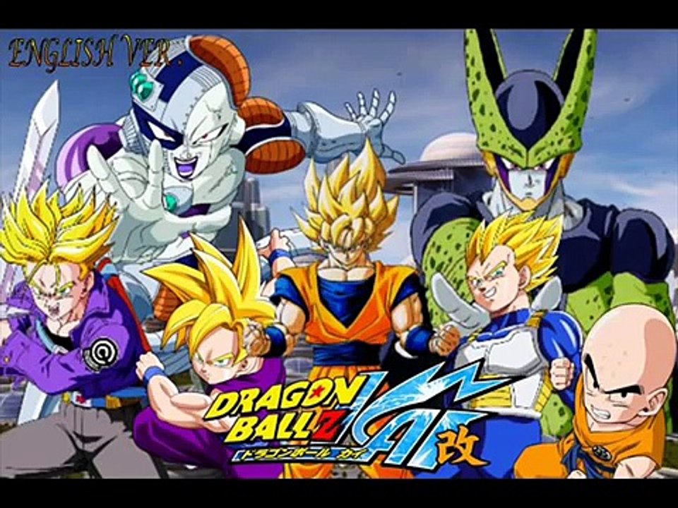 Dragon Ball Z Kai (OPENING ENGLISH) Full Version
