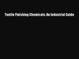 Download Textile Finishing Chemicals: An Industrial Guide  EBook
