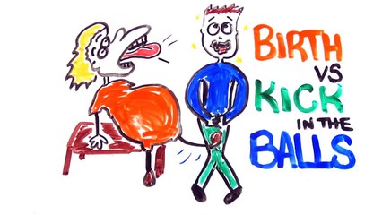Childbirth vs Getting Kicked in the Balls