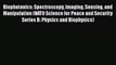 Read Biophotonics: Spectroscopy Imaging Sensing and Manipulation (NATO Science for Peace and