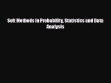 [PDF] Soft Methods in Probability Statistics and Data Analysis Read Online