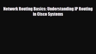 [PDF] Network Routing Basics: Understanding IP Routing in Cisco Systems [PDF] Online