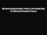 PDF Michelin Regional Maps: France: Loire Valley Map 517 (Michelin Regional France) Free Books