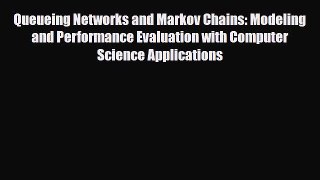 [PDF] Queueing Networks and Markov Chains: Modeling and Performance Evaluation with Computer
