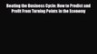 [PDF] Beating the Business Cycle: How to Predict and Profit From Turning Points in the Economy