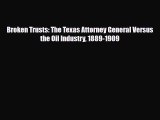[PDF] Broken Trusts: The Texas Attorney General Versus the Oil Industry 1889-1909 Download