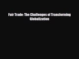 [PDF] Fair Trade: The Challenges of Transforming Globalization Download Full Ebook