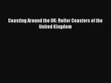 PDF Coasting Around the UK: Roller Coasters of the United Kingdom Free Books